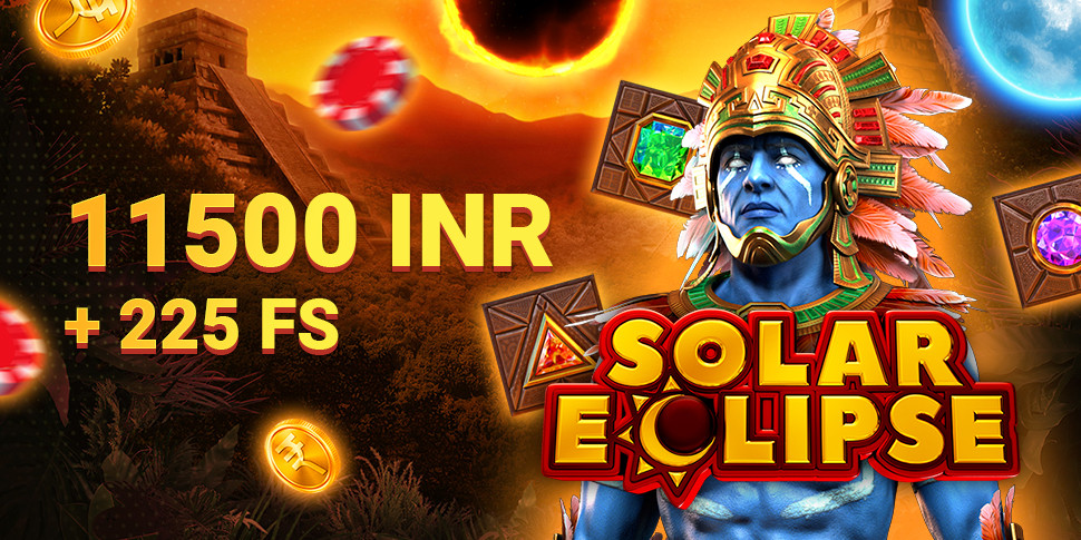 11500 INR + 225 FS in Solar Eclipse
